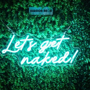 Playful Lets Get Naked Neon Sign NE1046 for Fun Spaces