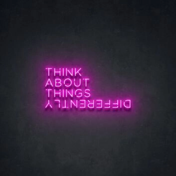 Think About Things Differently Neon Quotes Inspirational Sayings Neon Sign for Motivational Spaces