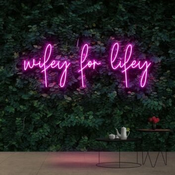 Wifey For Lifey Neon Sign for Romantic and Loving Decor