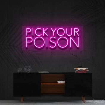 Pick Your Poison Neon Sign for Bars and Pubs