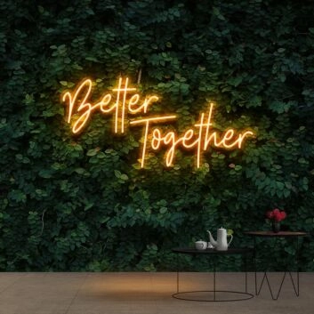 Better Together Neon Sign for Romantic and Loving Spaces