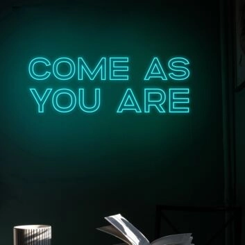 Come As You Are Neon Sign for Welcoming and Inclusive Spaces