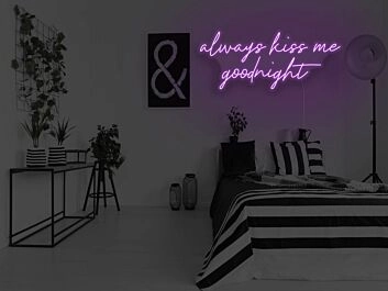 Always Kiss Me Goodnight Neon Sign for Romantic Bedrooms