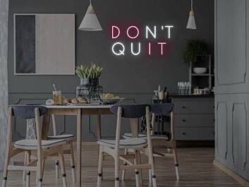 Don't Quit Do It Neon Sign for Motivational and Inspirational Spaces