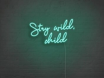 Stay Wild Child Neon Sign for Fun and Playful Spaces