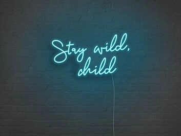 Stay Wild Child Neon Sign for Fun and Playful Spaces