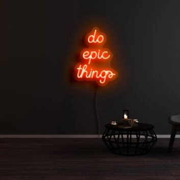Do Epic Things Neon Sign for Motivational and Inspirational Spaces