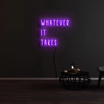 Whatever It Takes Neon Sign for Motivational and Determined Spaces