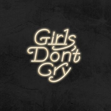 Girls Don&#039;t Cry Neon Sign for Positive and Empowering Spaces