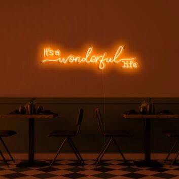 It's A Wonderful Life Neon Sign for Positive and Inspirational Spaces