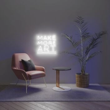 Make More Art Neon Sign for Creative and Artistic Spaces