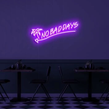No Bad Days Neon Sign for Positive and Happy Spaces