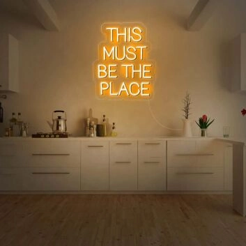 This Must Be The Place Neon Quotes Party V3 Neon Sign for Fun Spaces
