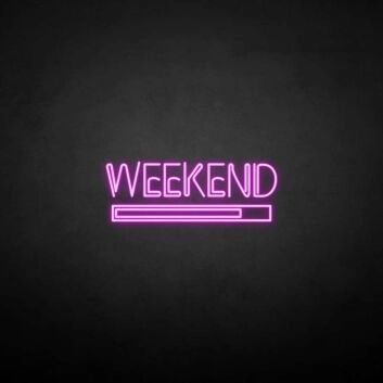 &#39;Weekend&#39; neon sign
