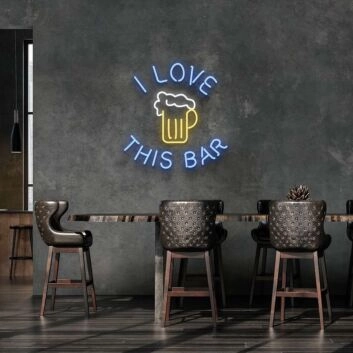 I Love This Bar Neon Sign for Bar and Social Spaces