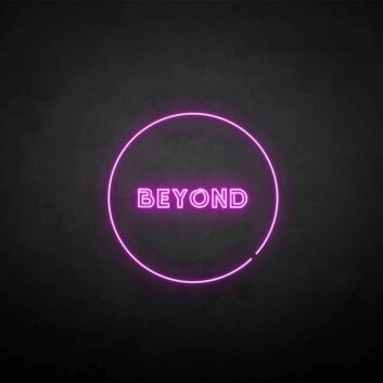 Beyong Neon Sign