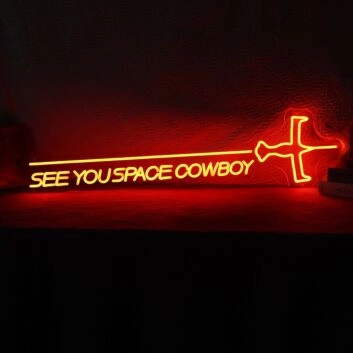 See You Space Cowboy Neon Sign for Anime and Sci-Fi Fans