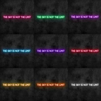 The Sky is Not the Limit Neon Sign for Inspirational and Motivational Spaces