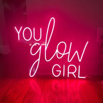 You Glow Girl Neon Sign for Empowering and Positive Spaces