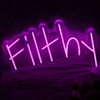 Filthy Neon Sign for Bold and Edgy Spaces