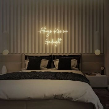 Always Kiss Me Good Night Neon Sign for Romantic Bedrooms