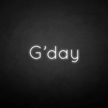 &#39;G&#39;Day&#39; neon sign