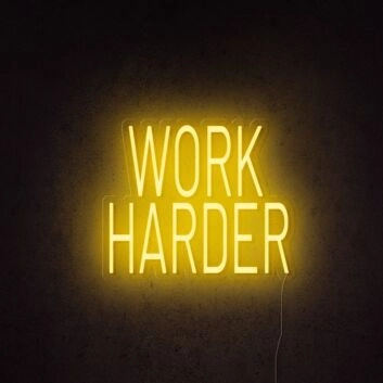 Work Harder Neon Sign for Motivational and Inspirational Spaces