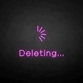 &#39;Delete&#39; neon sign