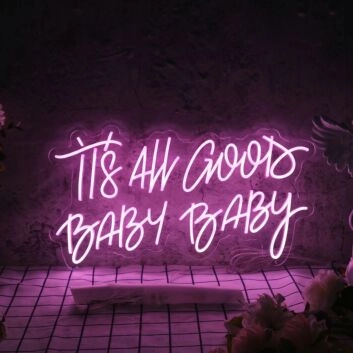 It Is All Good Baby Baby Neon Sign for a fun and cheerful kids' room