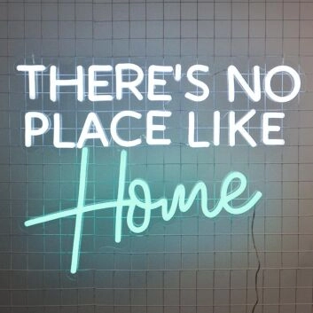 Theres No Place Like Home Neon Sign makes any home feel cozy