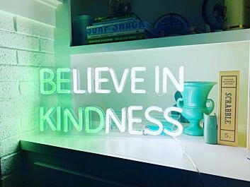 Believe In Kindness Neon Sign adds positivity to any space