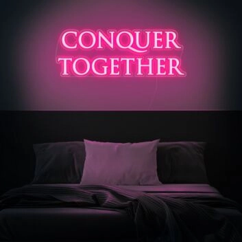 Conquer Together Neon Sign inspires unity and strength