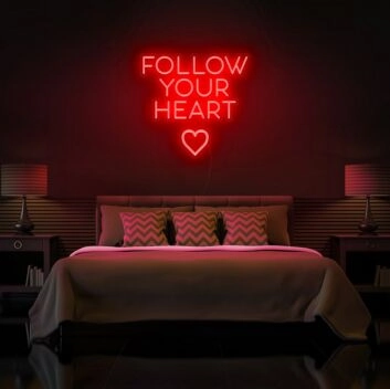 Follow Your Heart Neon Sign for romantic and encouraging settings