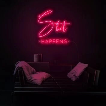 Sht Happens Neon Sign adds humor to any room