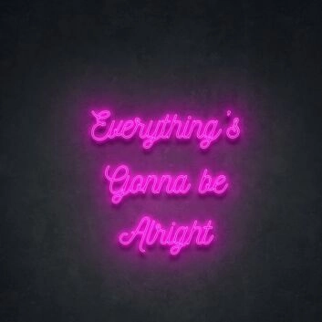 Be Alright V2 Neon Sign for positive and encouraging settings