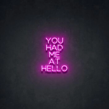 You Had Me At Hello Neon Sign adds a charming touch
