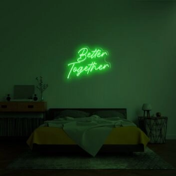 Better Together Neon Sign for romantic and loving settings