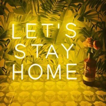 Lets Stay Home Neon Sign for Cozy Living Rooms