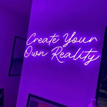 Create Your Own Reality Neon Sign for Inspirational Decor