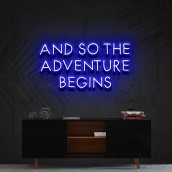 So The Adventure Begins Neon Sign for Inspirational Spaces