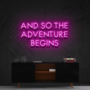 So The Adventure Begins Neon Sign for Inspirational Spaces