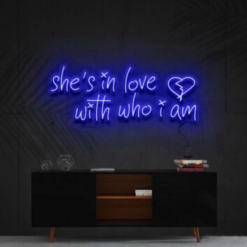 Shes In Love With Who I Am Neon Sign for Bold and Romantic Decor