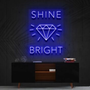 Shine Bright Like A Diamond Neon Sign for Glamorous Spaces