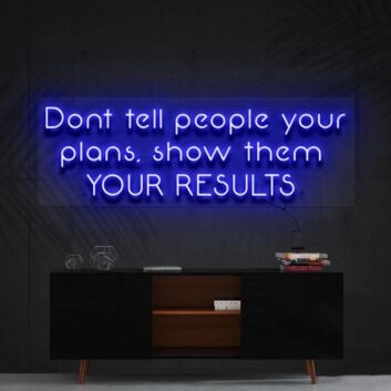 Show Them Your Results Neon Sign for Motivational Decor