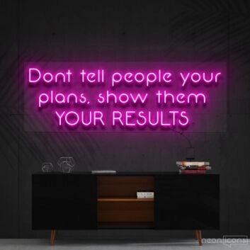 Show Them Your Results Neon Sign for Motivational Decor