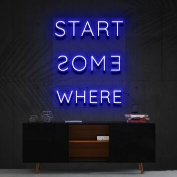 Start Somewhere Neon Sign for Inspirational and Motivational Decor
