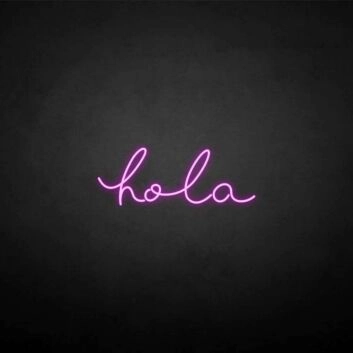 &#39;Hola&#39; neon sign