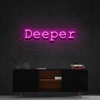 Deeper Neon Sign for Inspirational and Thoughtful Decor