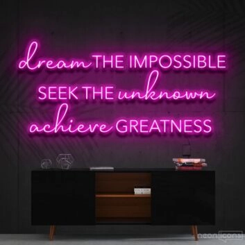 Dream The Impossible Neon Sign for Inspirational Spaces