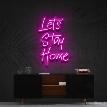 Lets Stay Home Neon Sign for Cozy Living Rooms